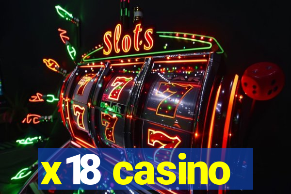 x18 casino